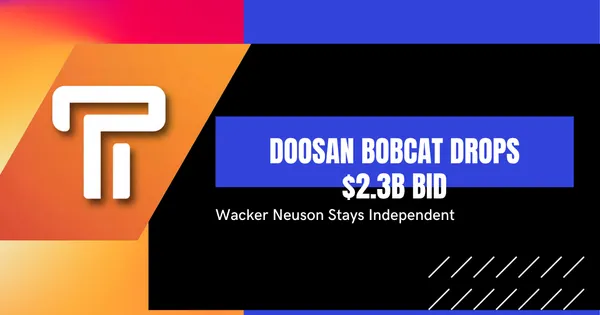 Doosan Bobcat Wacker Neuson Acquisition Failed
