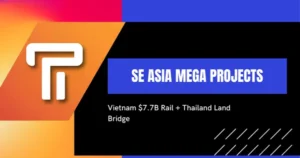 SE Asien Megaprojekte - Vietnam $7.7B Eisenbahn Thailand Land Brücke Ausrüstung Nachfrage