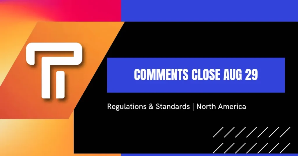 Telescro industry news cover reading Comments Close Aug 29 over a Regulations and Standards, North America label